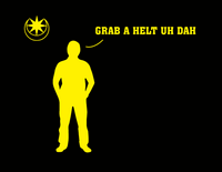 GRAB A HELT UH DAH